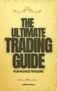 The Ultimate Trading Guide